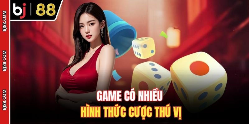 Game có nhiều hình thức cược thú vị