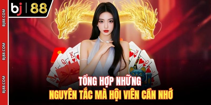 Tổng hợp những nguyên tắc mà hội viên cần nhớ