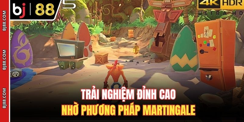 Trải nghiệm đỉnh cao nhờ phương pháp Martingale